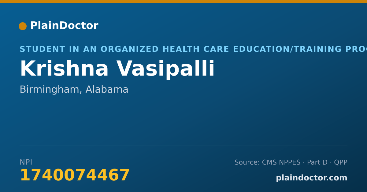 Shareable card for Krishna Vasipalli - Student in an Organized Health Care Education/Training Program, Birmingham, AL