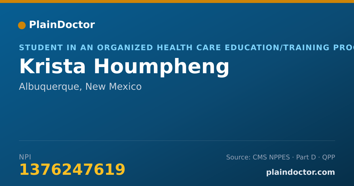 Shareable card for Krista Houmpheng - Student in an Organized Health Care Education/Training Program, Albuquerque, NM