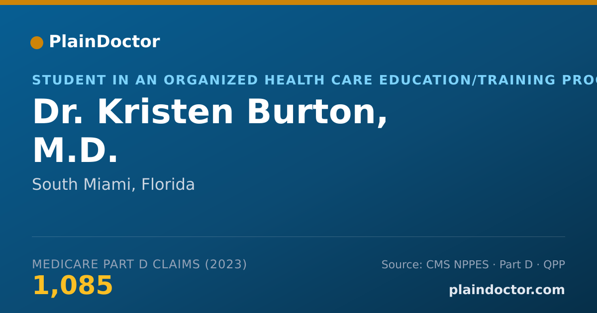 Shareable card for Kristen Burton, M.D. - Student in an Organized Health Care Education/Training Program, South Miami, FL