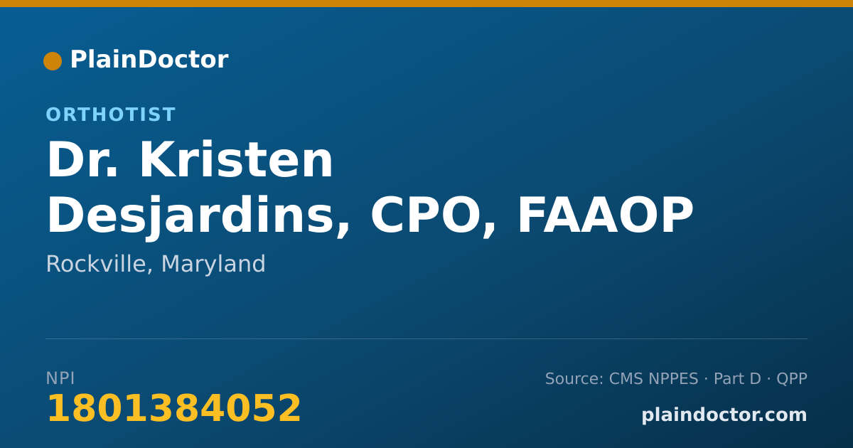 Shareable card for Kristen Desjardins, CPO, FAAOP - Orthotist, Rockville, MD