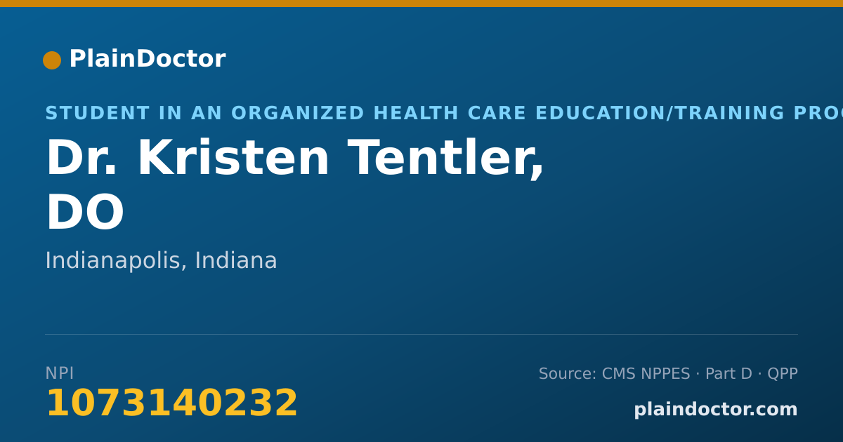 Shareable card for Kristen Tentler, DO - Student in an Organized Health Care Education/Training Program, Indianapolis, IN