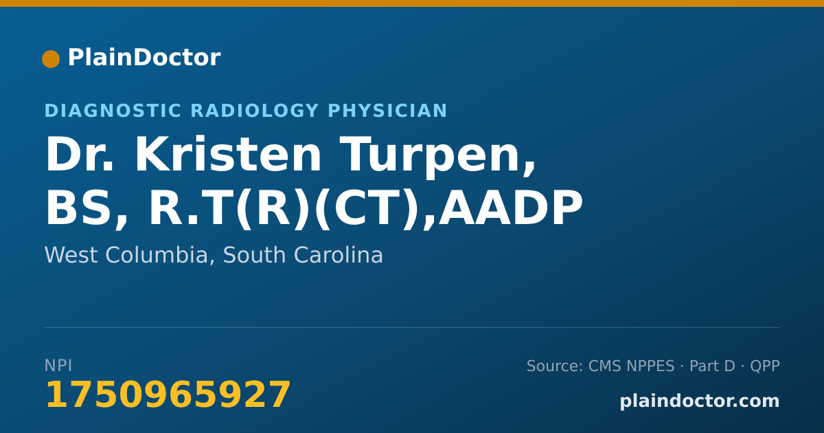 Shareable card for Kristen Turpen, BS, R.T(R)(CT),AADP - Diagnostic Radiology Physician, West Columbia, SC