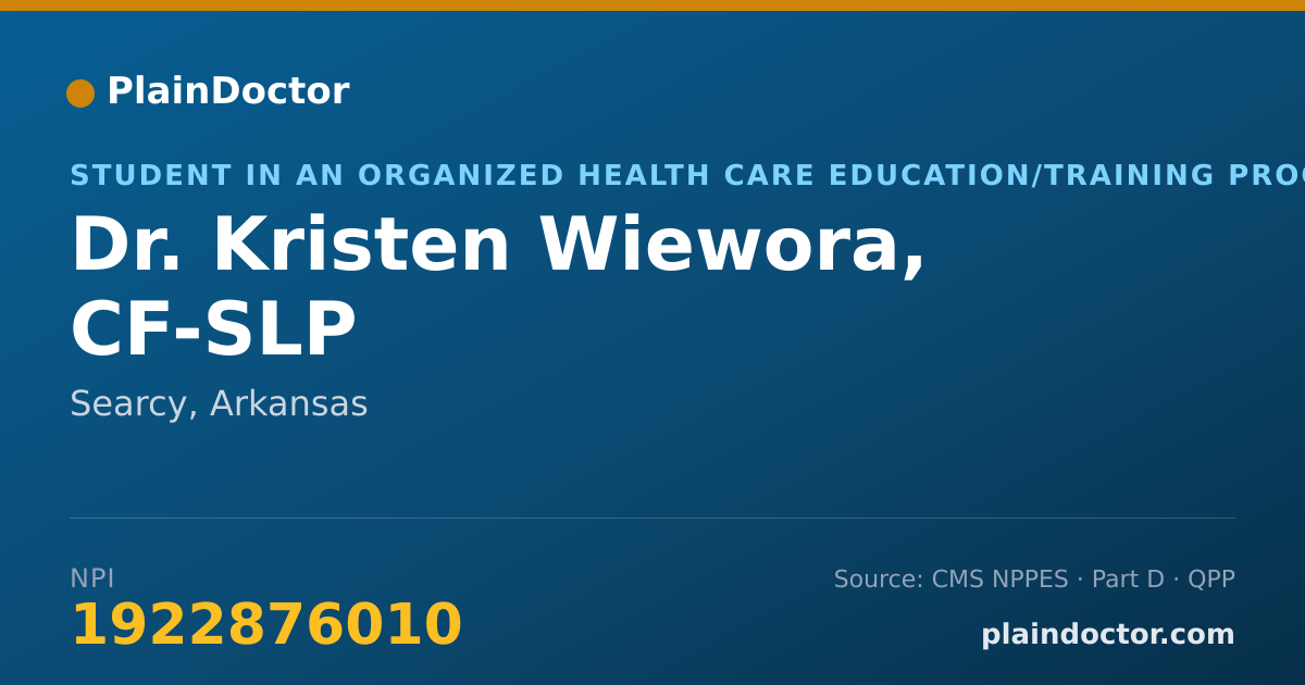 Shareable card for Kristen Wiewora, CF-SLP - Student in an Organized Health Care Education/Training Program, Searcy, AR