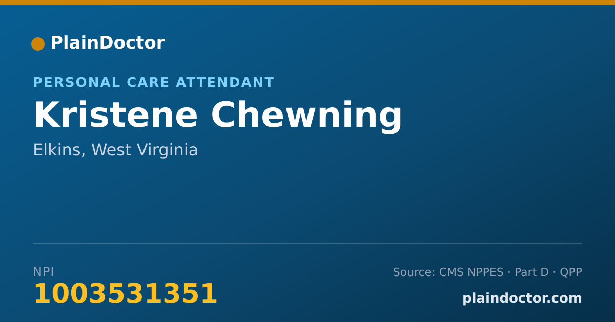 Shareable card for Kristene Chewning - Personal Care Attendant, Elkins, WV