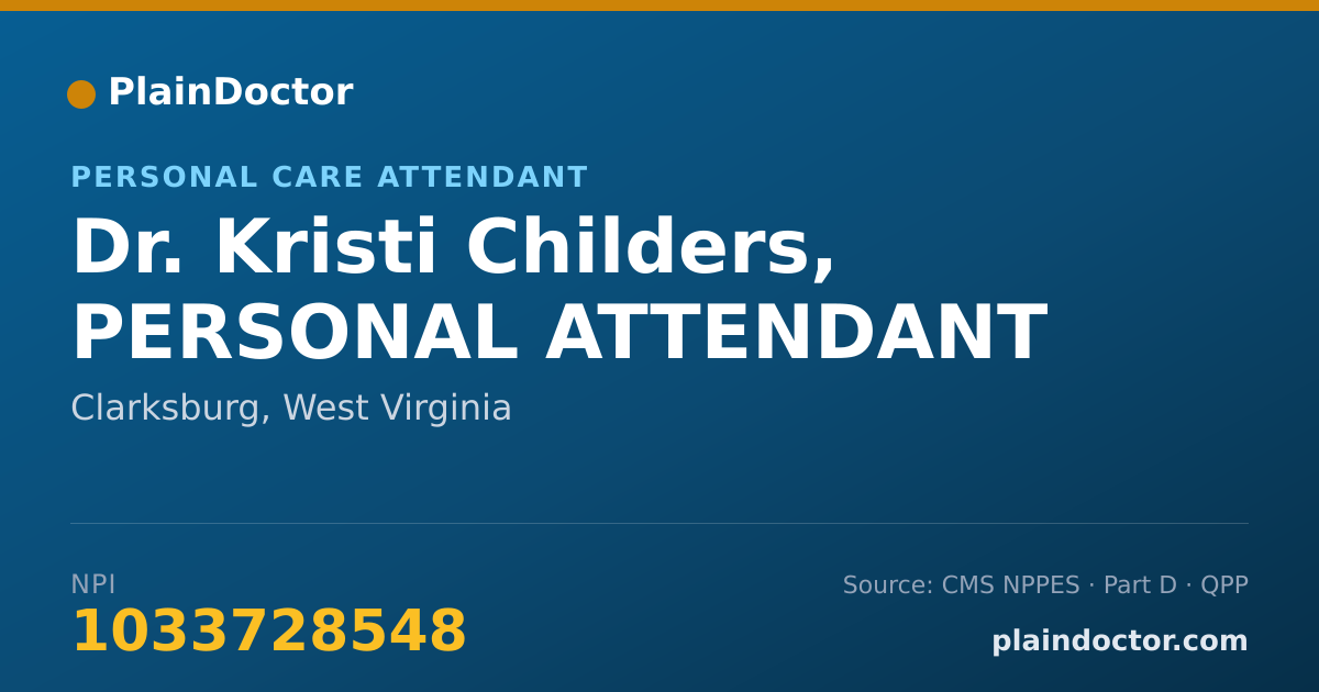 Shareable card for Kristi Childers, PERSONAL ATTENDANT - Personal Care Attendant, Clarksburg, WV