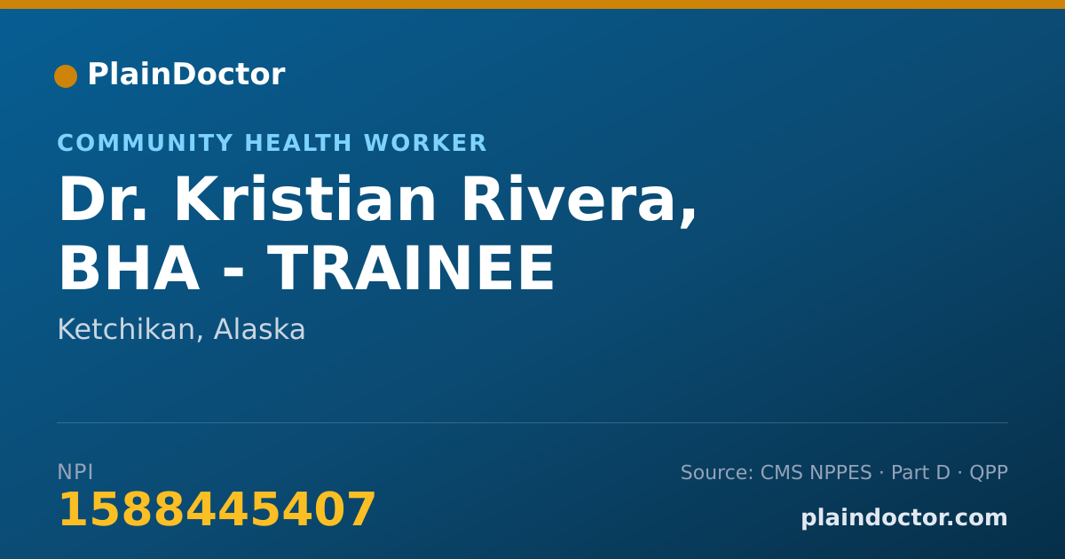 Shareable card for Kristian Rivera, BHA - TRAINEE - Community Health Worker, Ketchikan, AK