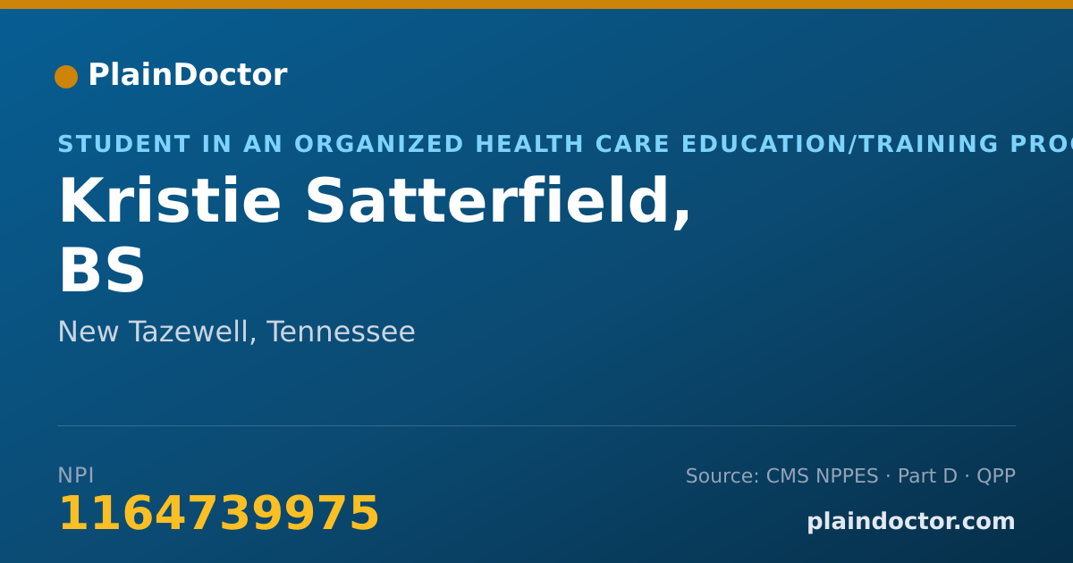 Shareable card for Kristie Satterfield, BS - Student in an Organized Health Care Education/Training Program, New Tazewell, TN