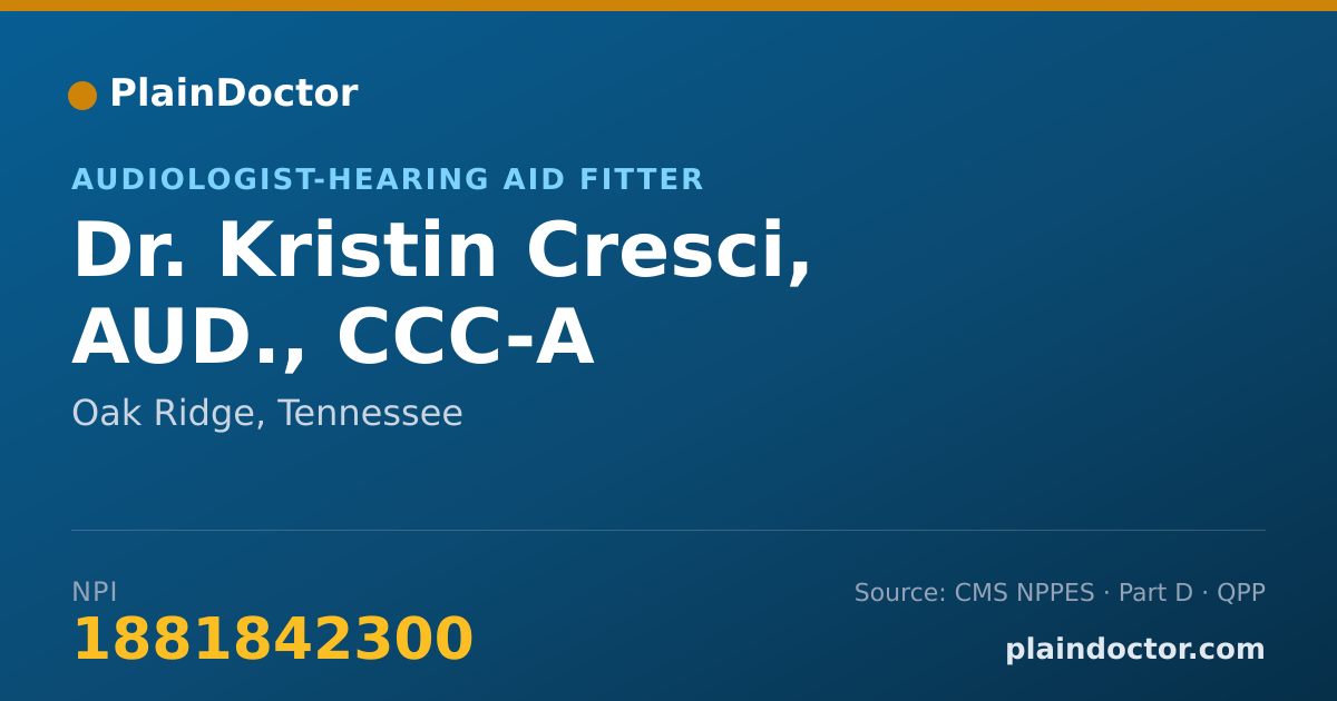 Shareable card for Kristin Cresci, AUD., CCC-A - Audiologist-Hearing Aid Fitter, Oak Ridge, TN