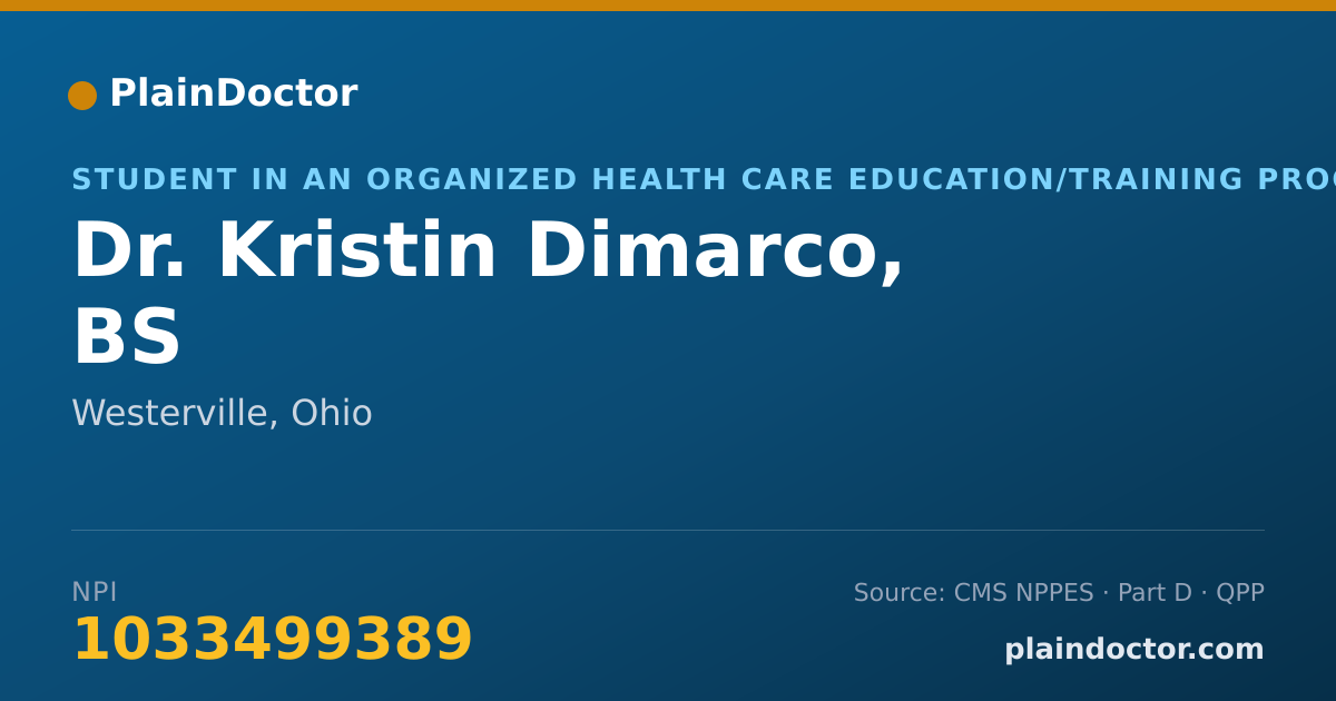 Shareable card for Kristin Dimarco, BS - Student in an Organized Health Care Education/Training Program, Westerville, OH