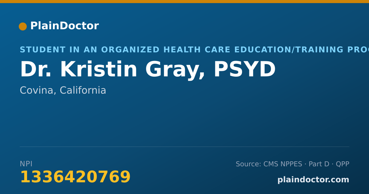 Shareable card for Kristin Gray, PSYD - Student in an Organized Health Care Education/Training Program, Covina, CA