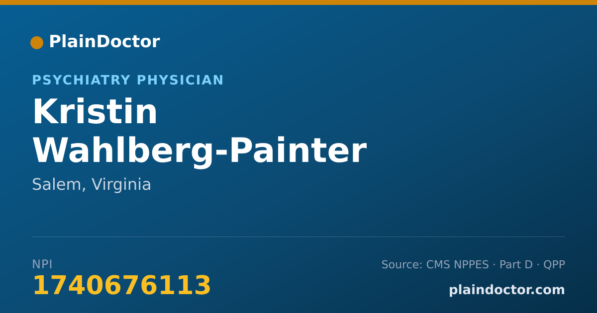 Shareable card for Kristin Wahlberg-Painter - Psychiatry Physician, Salem, VA