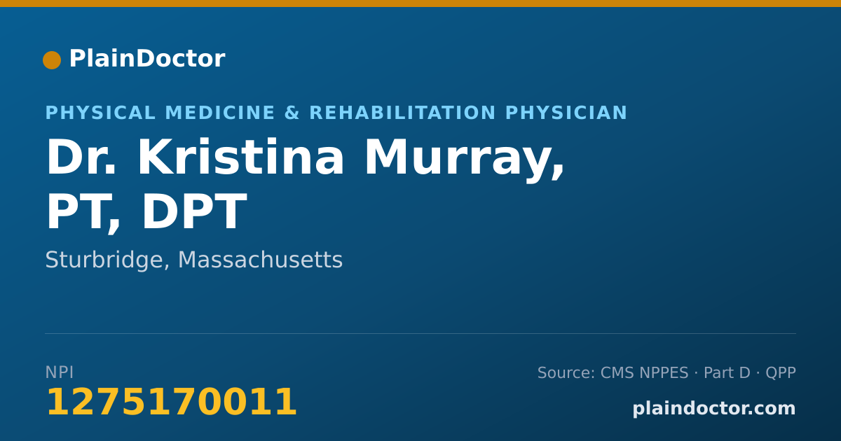 Shareable card for Kristina Murray, PT, DPT - Physical Medicine & Rehabilitation Physician, Sturbridge, MA