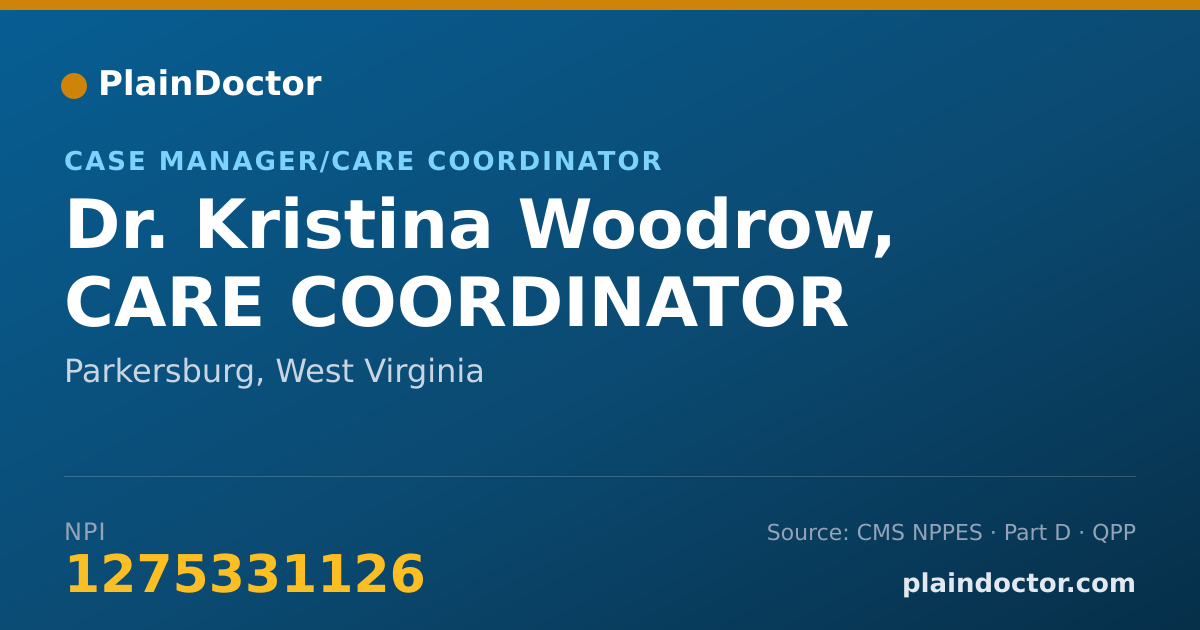 Shareable card for Kristina Woodrow, CARE COORDINATOR - Case Manager/Care Coordinator, Parkersburg, WV
