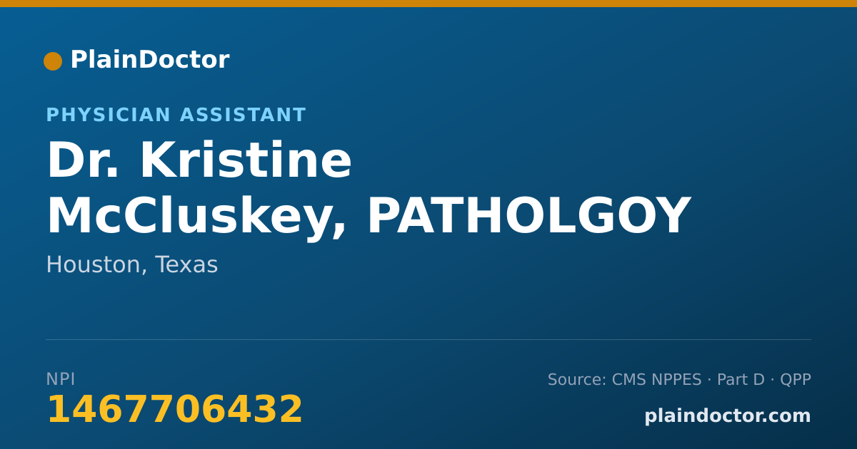 Shareable card for Kristine McCluskey, PATHOLGOY ASSISTANT - Physician Assistant, Houston, TX