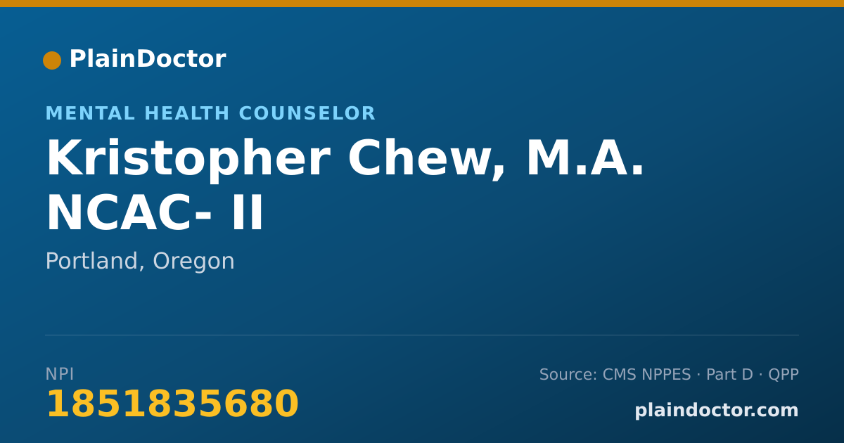 Shareable card for Kristopher Chew, M.A. NCAC- II - Mental Health Counselor, Portland, OR