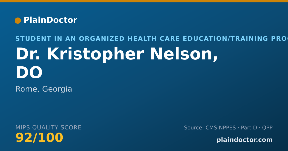 Shareable card for Kristopher Nelson, DO - Student in an Organized Health Care Education/Training Program, Rome, GA