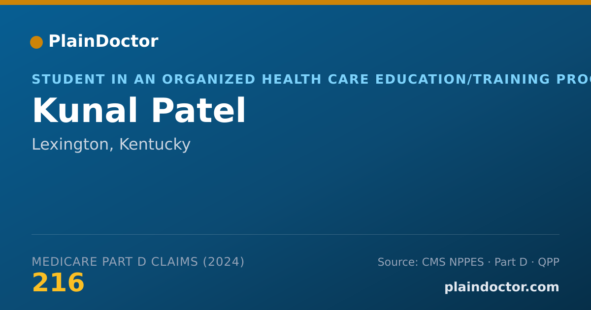 Shareable card for Kunal Patel - Student in an Organized Health Care Education/Training Program, Lexington, KY