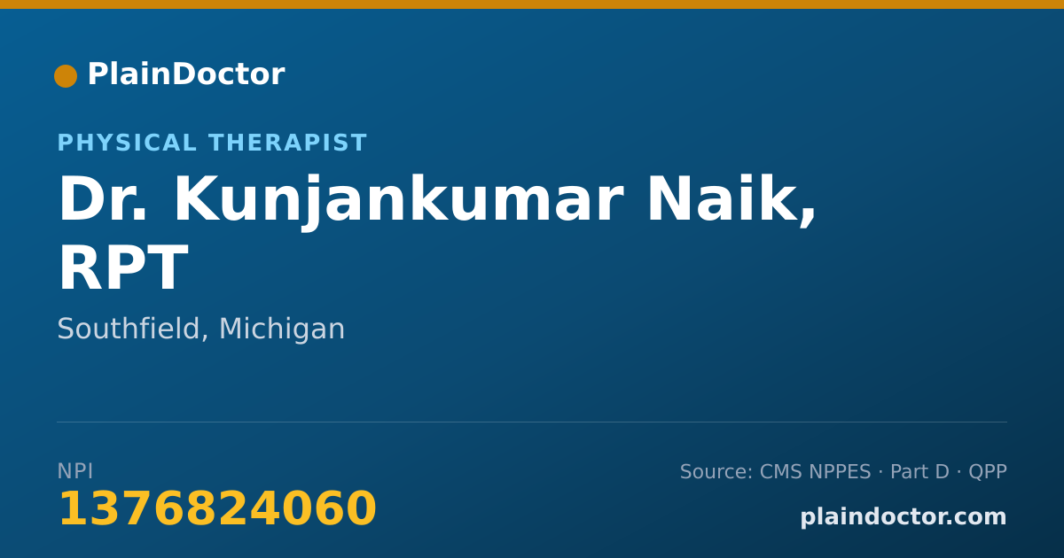 Shareable card for Kunjankumar Naik, RPT - Physical Therapist, Southfield, MI