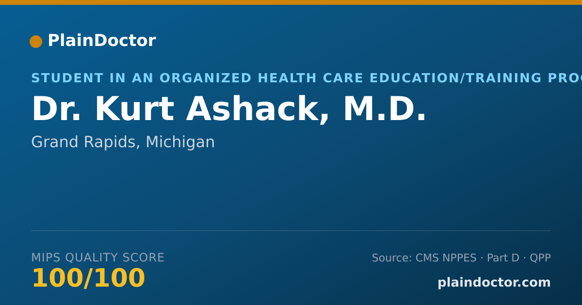 Shareable card for Kurt Ashack, M.D. - Student in an Organized Health Care Education/Training Program, Grand Rapids, MI