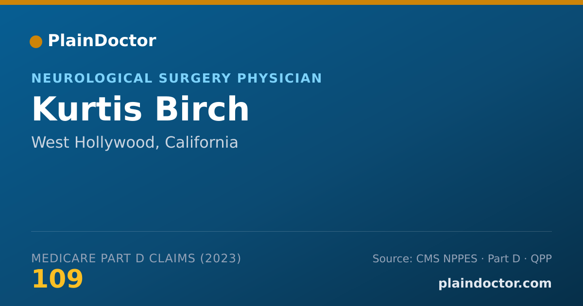 Shareable card for Kurtis Birch - Neurological Surgery Physician, West Hollywood, CA