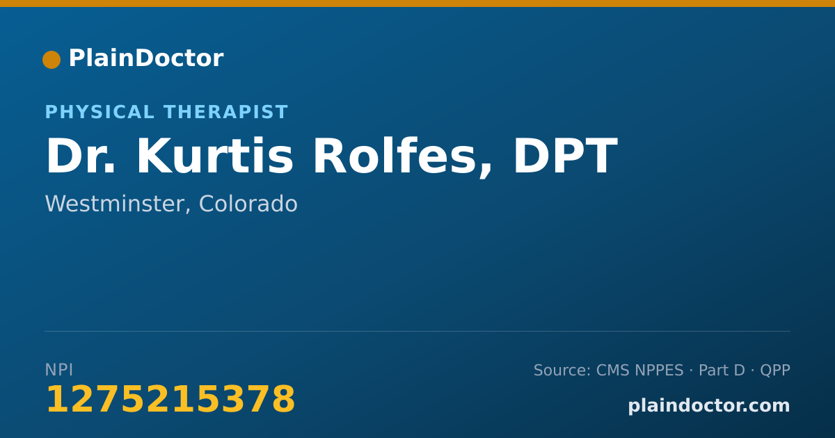 Shareable card for Kurtis Rolfes, DPT - Physical Therapist, Westminster, CO