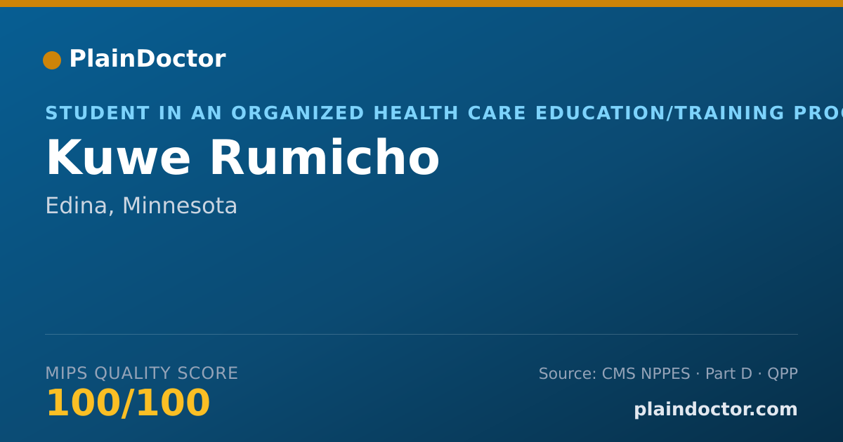 Shareable card for Kuwe Rumicho - Student in an Organized Health Care Education/Training Program, Edina, MN