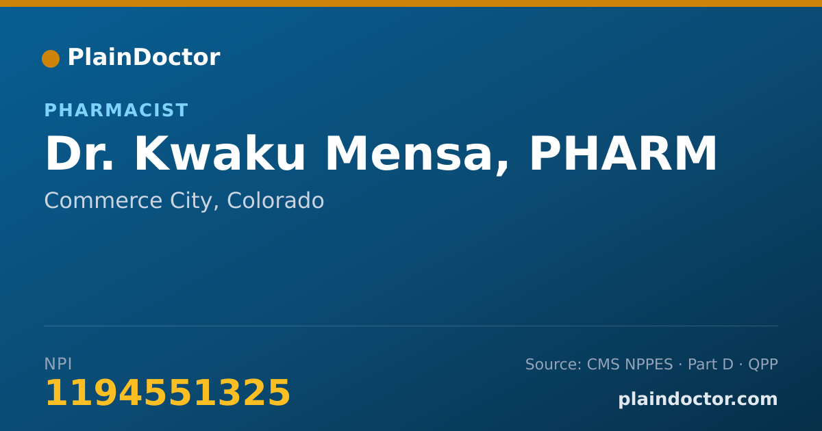 Shareable card for Kwaku Mensa, PHARM - Pharmacist, Commerce City, CO
