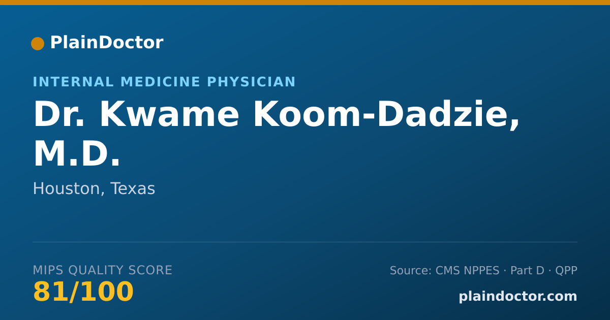 Shareable card for Kwame Koom-Dadzie, M.D. - Internal Medicine Physician, Houston, TX