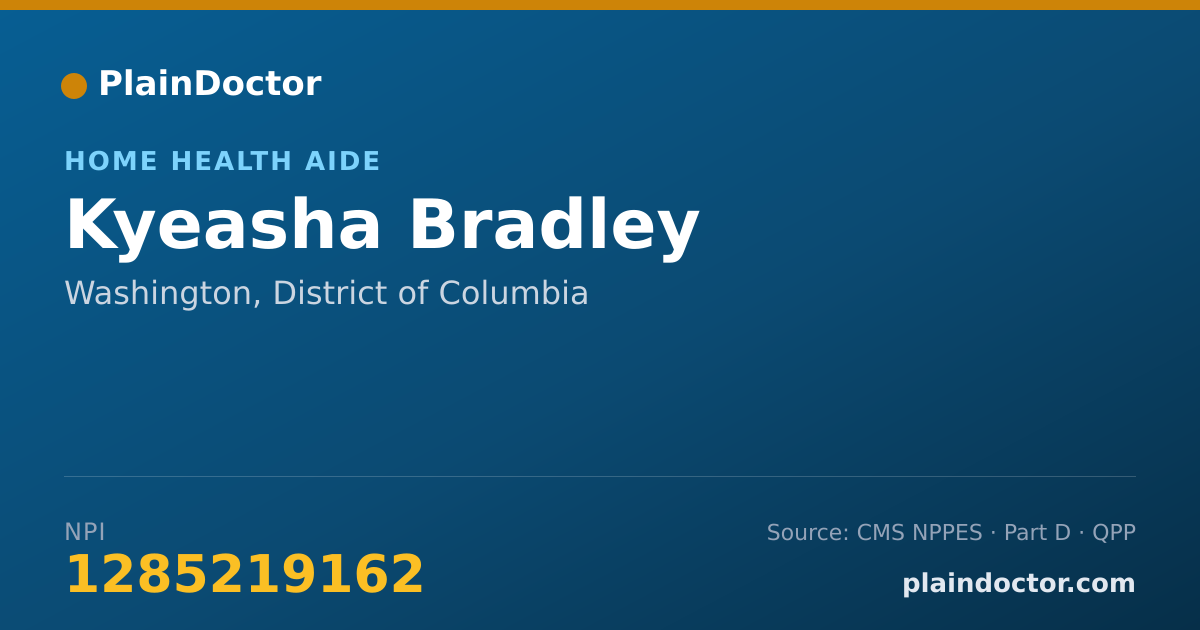 Shareable card for Kyeasha Bradley - Home Health Aide, Washington, DC