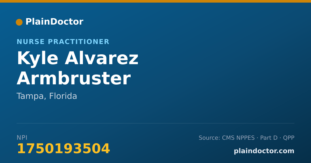 Shareable card for Kyle Alvarez Armbruster - Nurse Practitioner, Tampa, FL