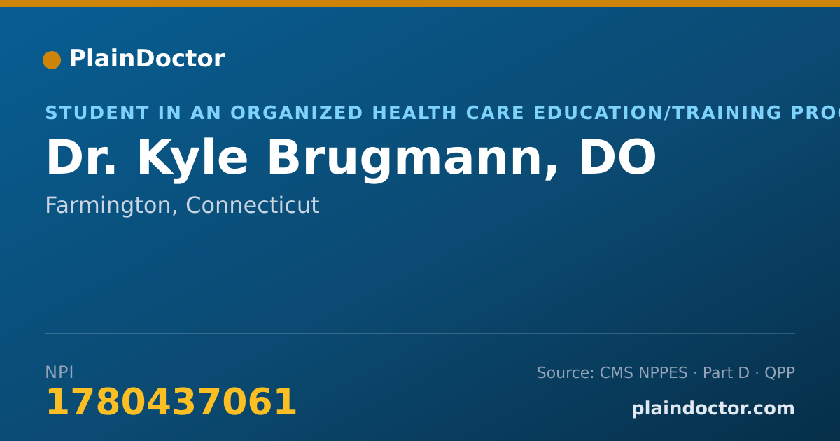 Shareable card for Kyle Brugmann, DO - Student in an Organized Health Care Education/Training Program, Farmington, CT