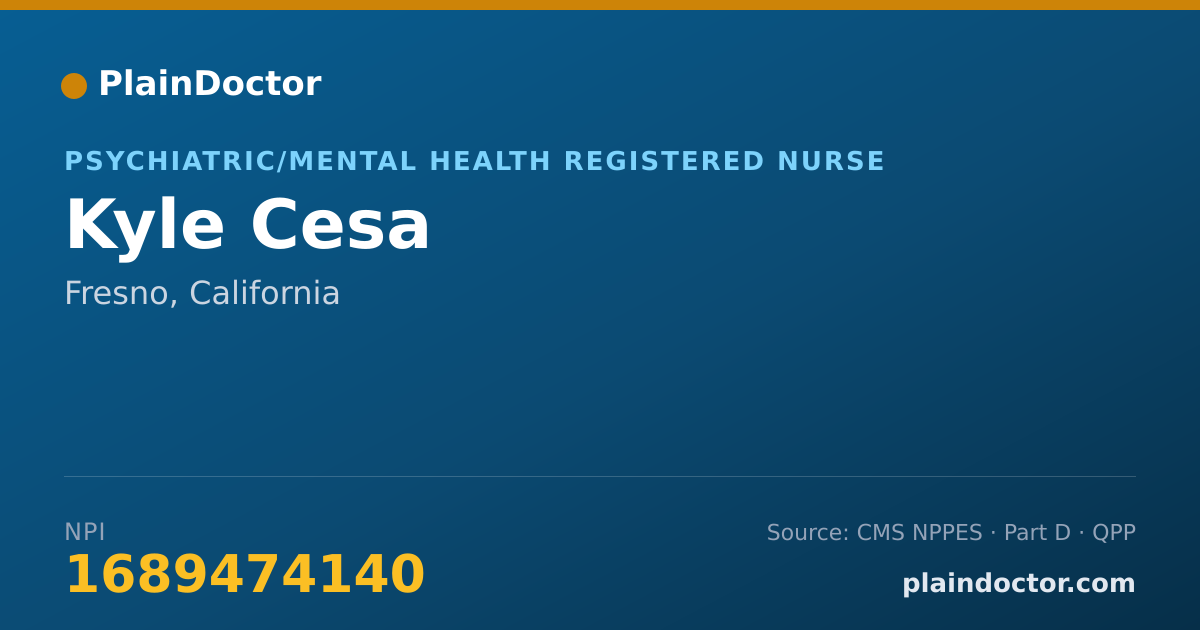 Shareable card for Kyle Cesa - Psychiatric/Mental Health Registered Nurse, Fresno, CA