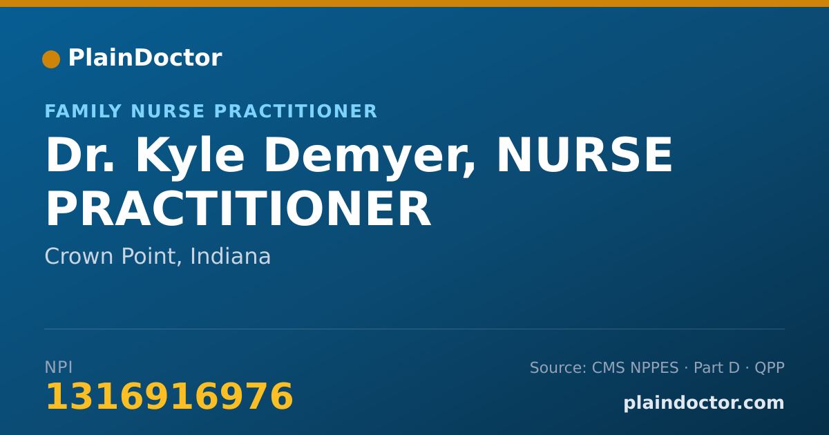 Shareable card for Kyle Demyer, NURSE PRACTITIONER - Family Nurse Practitioner, Crown Point, IN