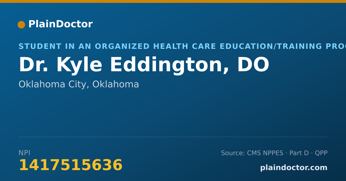 Shareable card for Kyle Eddington, DO - Student in an Organized Health Care Education/Training Program, Oklahoma City, OK