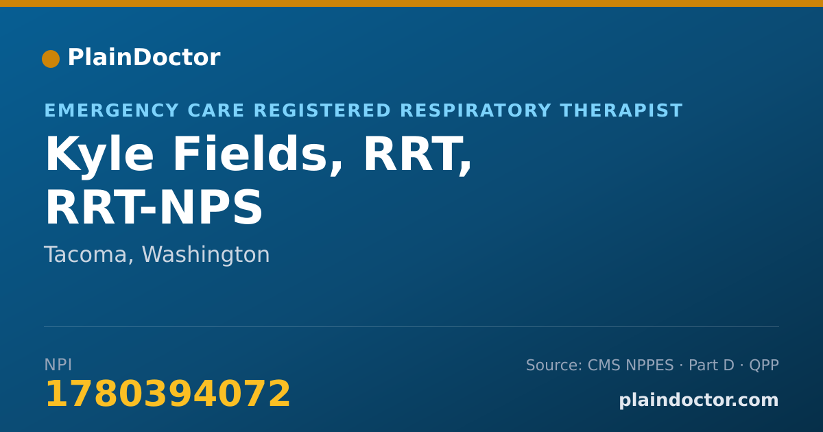 Shareable card for Kyle Fields, RRT, RRT-NPS - Emergency Care Registered Respiratory Therapist, Tacoma, WA