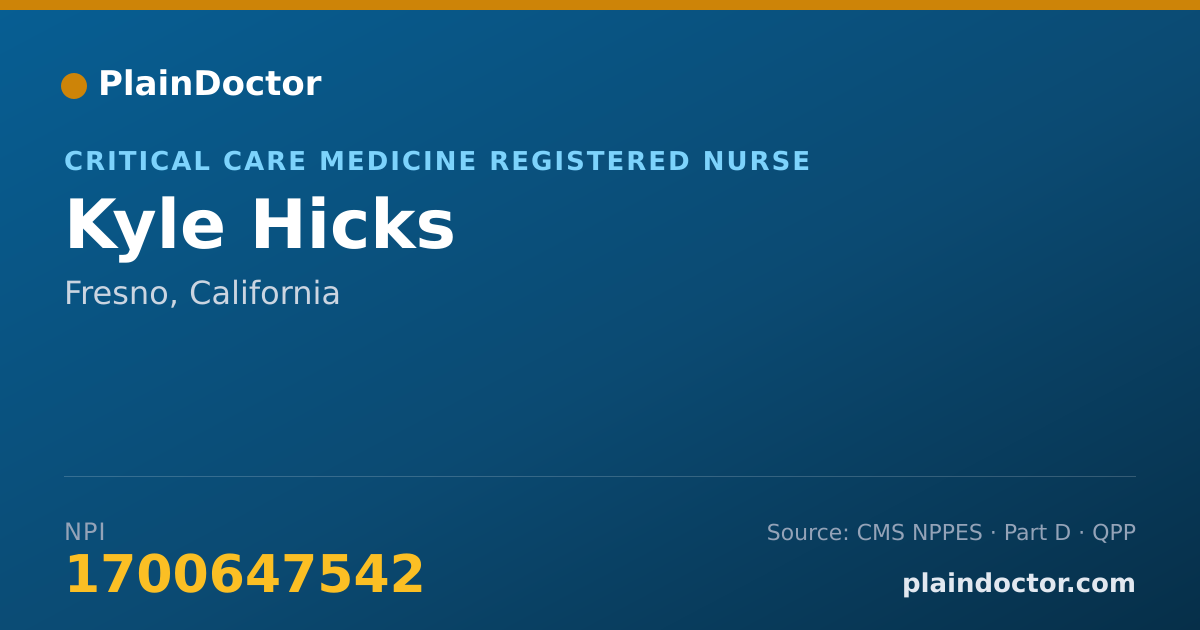 Shareable card for Kyle Hicks - Critical Care Medicine Registered Nurse, Fresno, CA