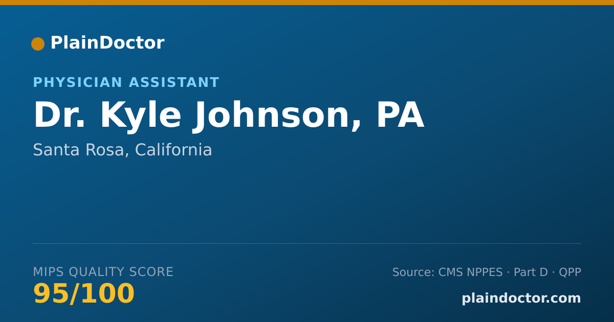 Shareable card for Kyle Johnson, PA - Physician Assistant, Santa Rosa, CA