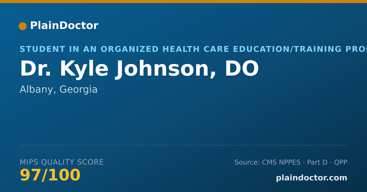 Shareable card for Kyle Johnson, DO - Student in an Organized Health Care Education/Training Program, Albany, GA