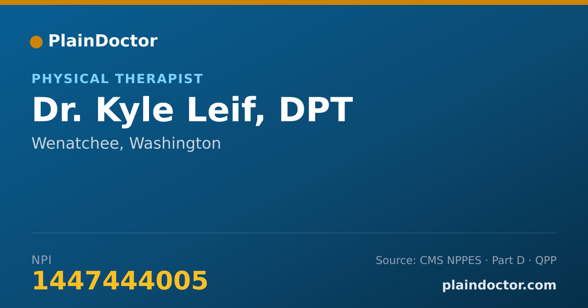 Shareable card for Kyle Leif, DPT - Physical Therapist, Wenatchee, WA