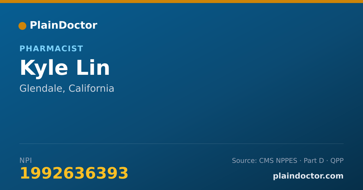 Shareable card for Kyle Lin - Pharmacist, Glendale, CA