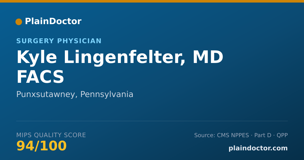 Shareable card for Kyle Lingenfelter, MD FACS - Surgery Physician, Punxsutawney, PA