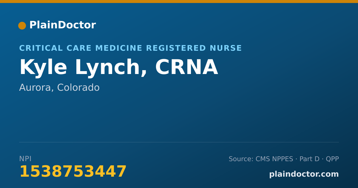 Shareable card for Kyle Lynch, CRNA - Critical Care Medicine Registered Nurse, Aurora, CO