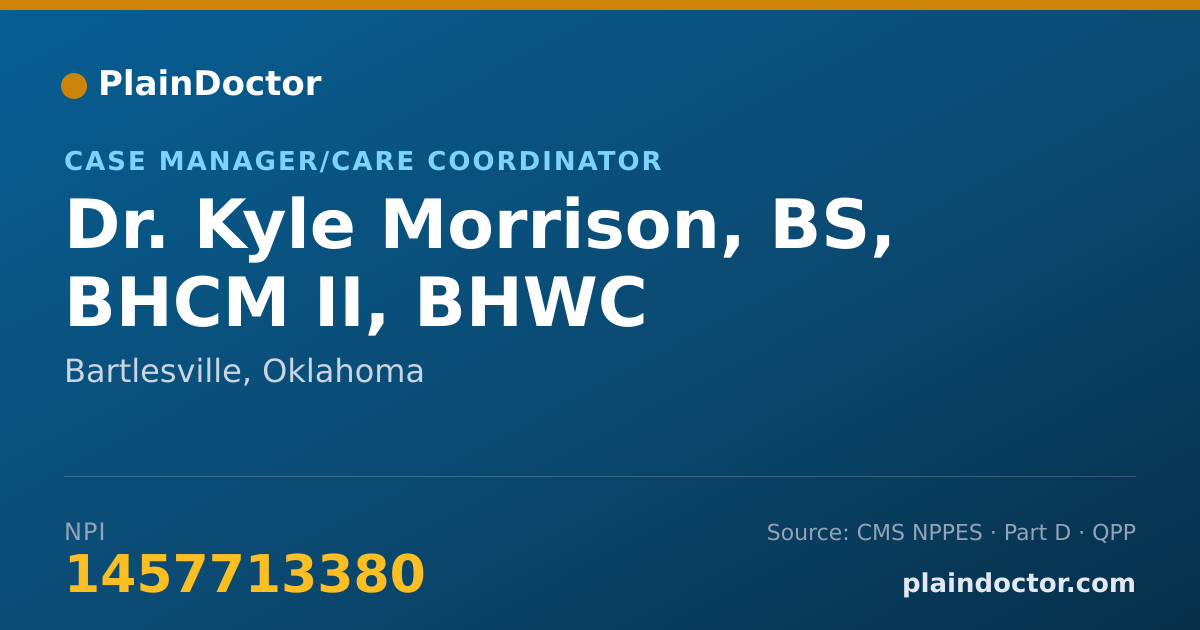 Shareable card for Kyle Morrison, BS, BHCM II, BHWC - Case Manager/Care Coordinator, Bartlesville, OK