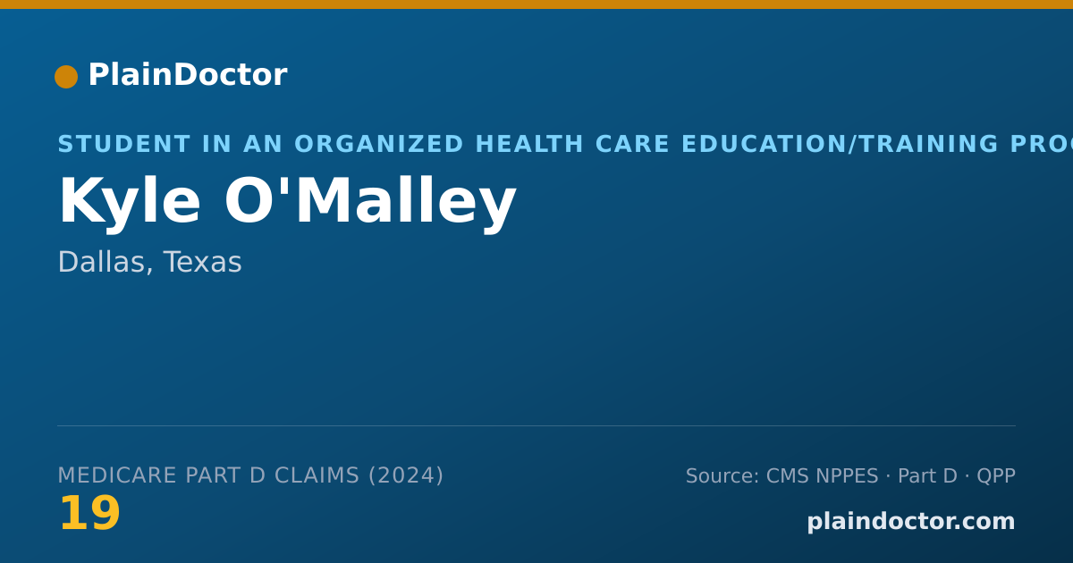 Shareable card for Kyle O'Malley - Student in an Organized Health Care Education/Training Program, Dallas, TX