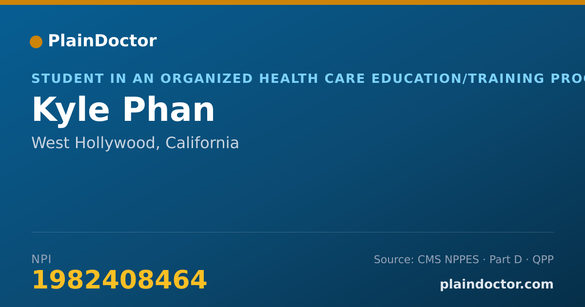 Shareable card for Kyle Phan - Student in an Organized Health Care Education/Training Program, West Hollywood, CA