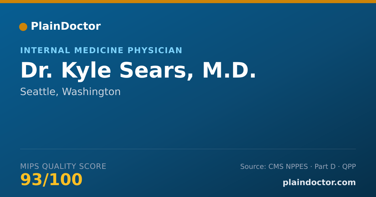 Shareable card for Kyle Sears, M.D. - Internal Medicine Physician, Seattle, WA