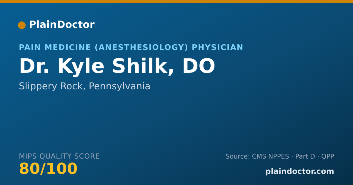 Shareable card for Kyle Shilk, DO - Pain Medicine (Anesthesiology) Physician, Slippery Rock, PA