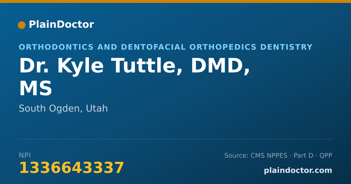 Shareable card for Kyle Tuttle, DMD, MS - Orthodontics and Dentofacial Orthopedics Dentistry, South Ogden, UT