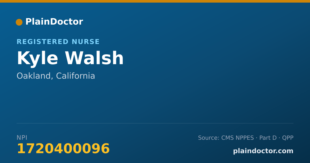 Shareable card for Kyle Walsh - Registered Nurse, Oakland, CA