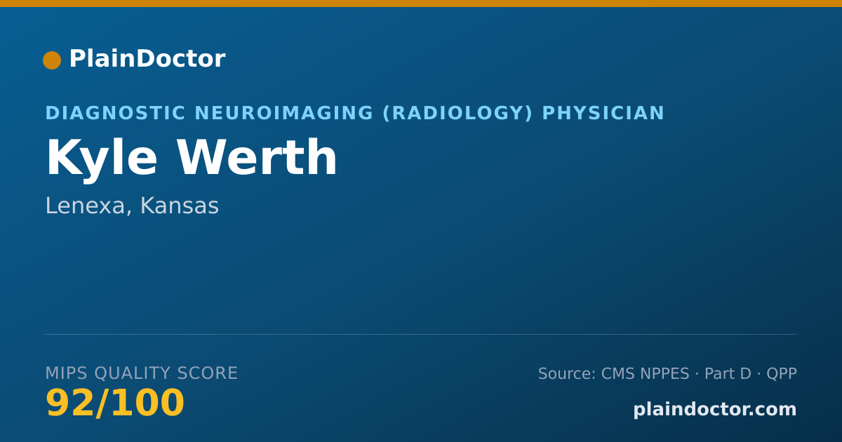 Shareable card for Kyle Werth - Diagnostic Neuroimaging (Radiology) Physician, Lenexa, KS